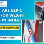 Fight Fat: What are GLP-1 Drugs for Weight Loss in India?