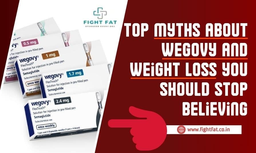 Top Myths About Wegovy and Weight Loss You Should Stop Believing