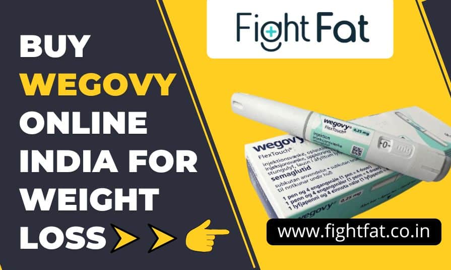 Buy Wegovy Online India for Weight Loss: What You Must Know Before Ordering