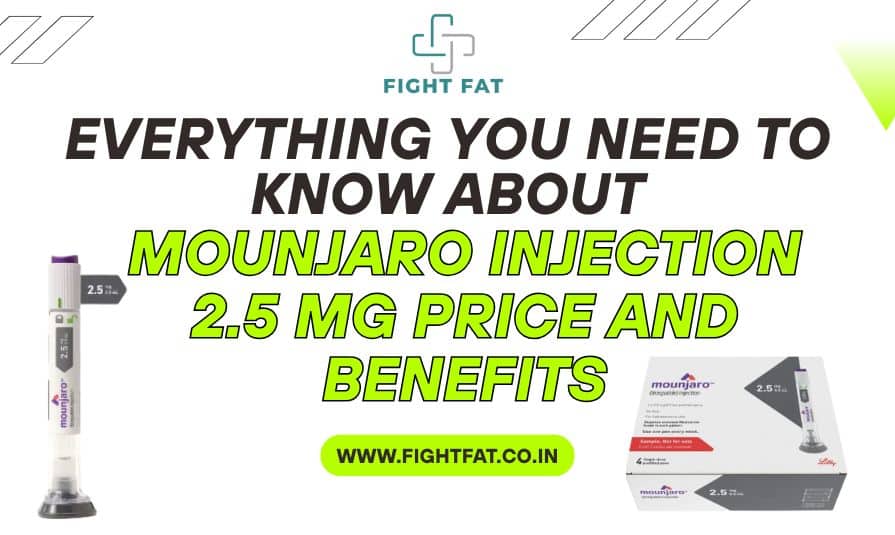 Everything You Need to Know About Mounjaro Injection 2.5 mg Price and Benefits
